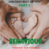 BEHAVIOUR: PARENT’S POINT OF VIEW